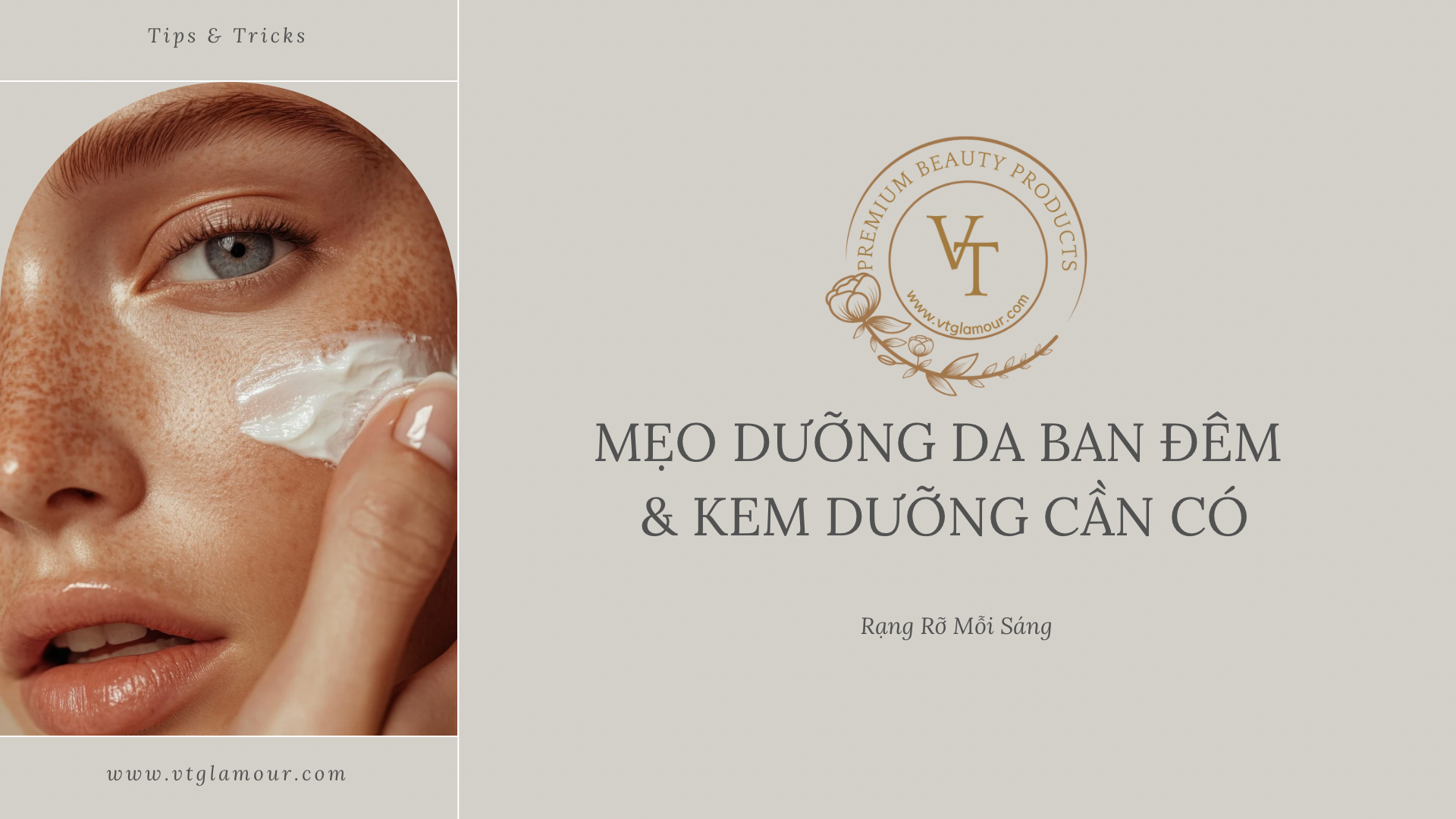 Rạng Rỡ Mỗi Sáng: Mẹo Dưỡng Da Ban Đêm & Kem Dưỡng Cần Có